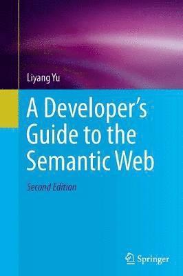 bokomslag A Developers Guide to the Semantic Web