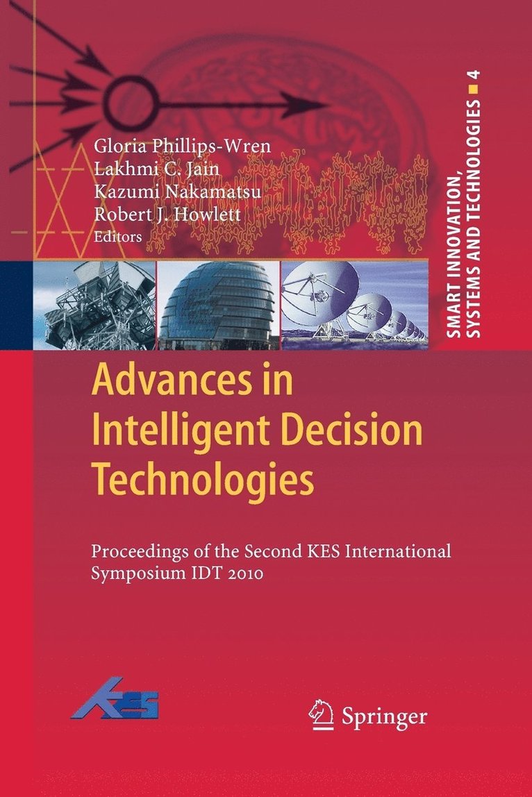 Gloria Phillips-Wren - Advances in Intelligent Decision Technologies, Häftad