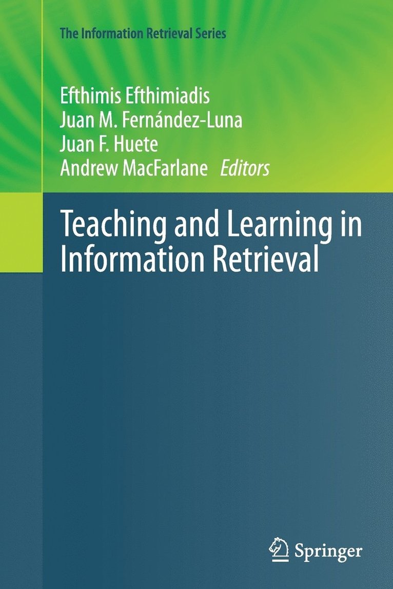 Teaching and Learning in Information Retrieval 1