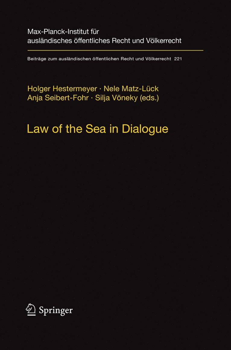 Holger Hestermeyer, Nele Matz-Lück, Anja Seibert-Fohr, Silja Vöneky - Law of the Sea in Dialogue, Häftad