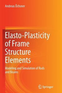 bokomslag Elasto-Plasticity of Frame Structure Elements