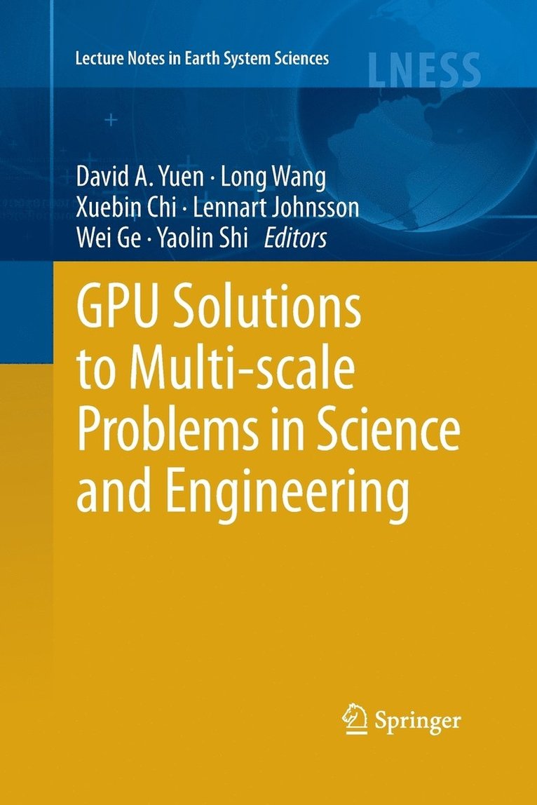 GPU Solutions to Multi-scale Problems in Science and Engineering 1