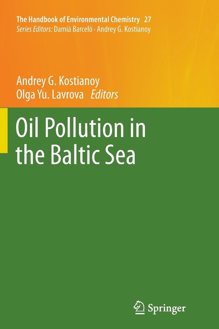 Andrey G. Kostianoy, Olga Yu Lavrova - Oil Pollution in the Baltic Sea, Häftad