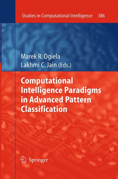 Marek R. Ogiela, Lakhmi C Jain - Computational Intelligence Paradigms in Advanced Pattern Classification, Häftad