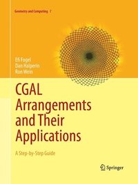 bokomslag CGAL Arrangements and Their Applications