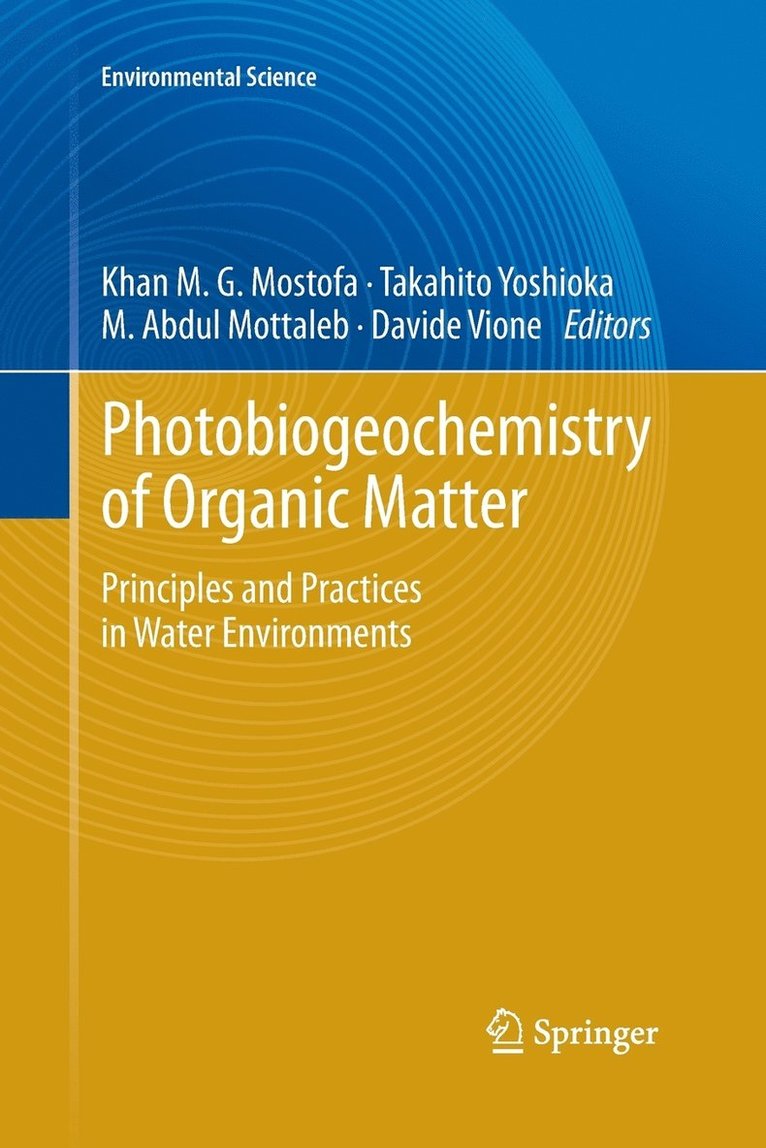 Photobiogeochemistry of Organic Matter 1
