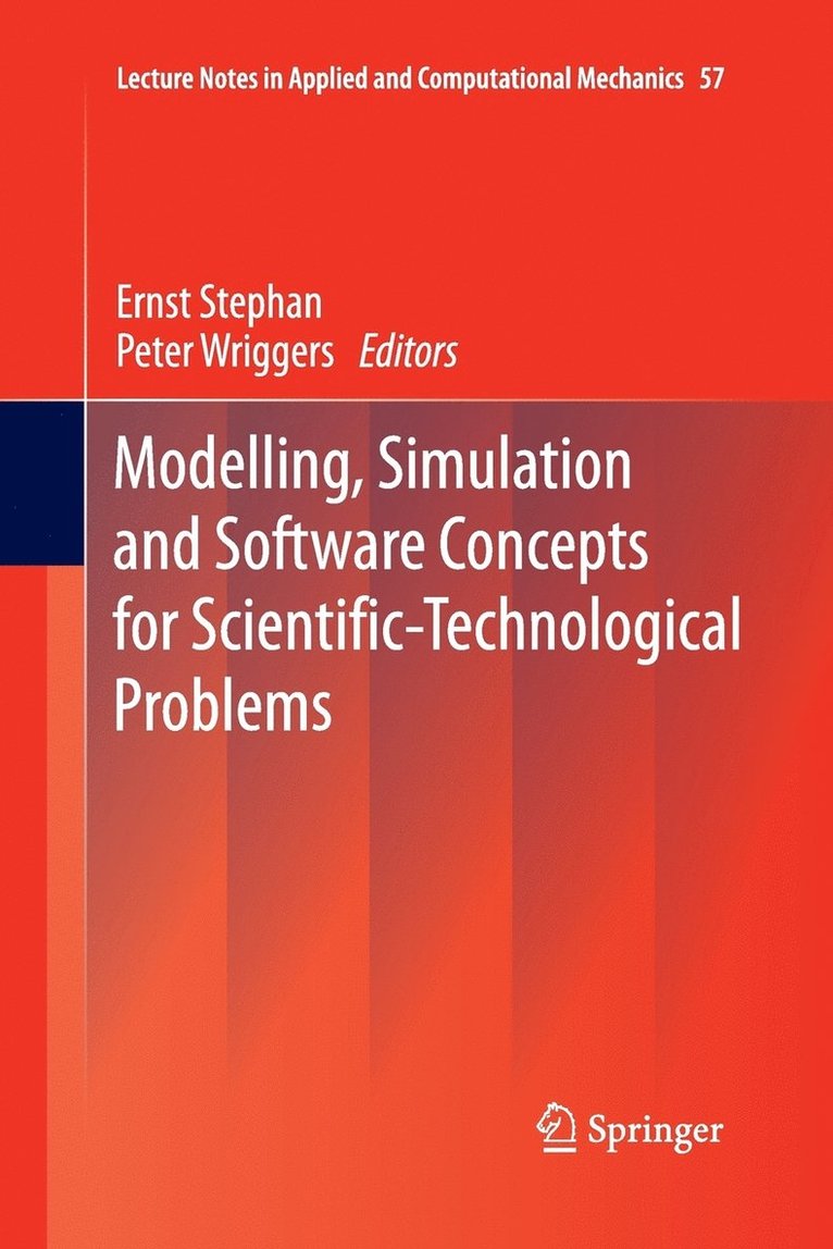 Modelling, Simulation and Software Concepts for Scientific-Technological Problems 1