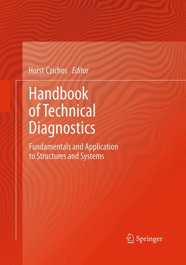 Horst Czichos - Handbook of Technical Diagnostics, Häftad