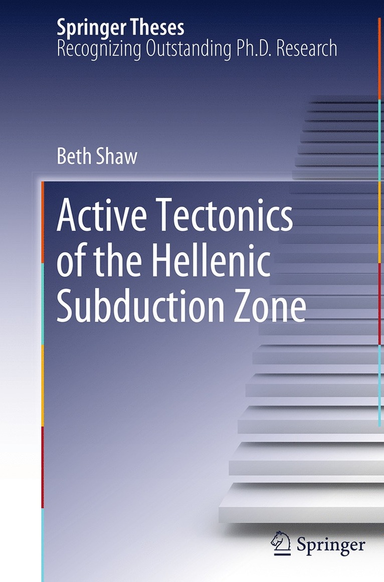 Beth Shaw - Active tectonics of the Hellenic subduction zone, Häftad