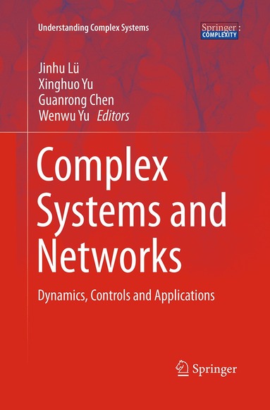 Jinhu Lü, Xinghuo Yu, Guanrong Chen, Wenwu Yu - Complex Systems and Networks, Häftad