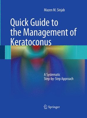 bokomslag Quick Guide to the Management of Keratoconus