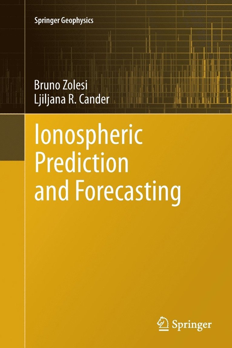Ionospheric Prediction and Forecasting 1