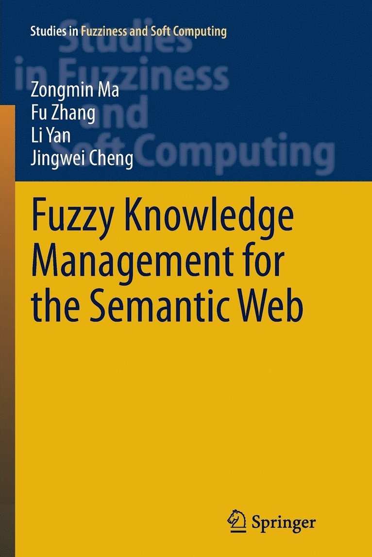 Fuzzy Knowledge Management for the Semantic Web 1