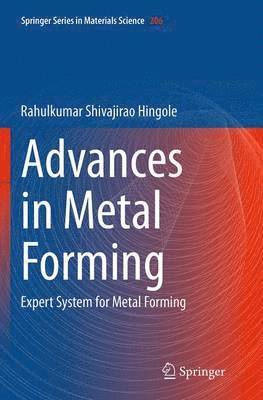 Rahulkumar Shivajirao Hingole - Advances in Metal Forming, Häftad