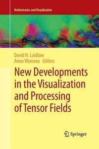 bokomslag New Developments in the Visualization and Processing of Tensor Fields