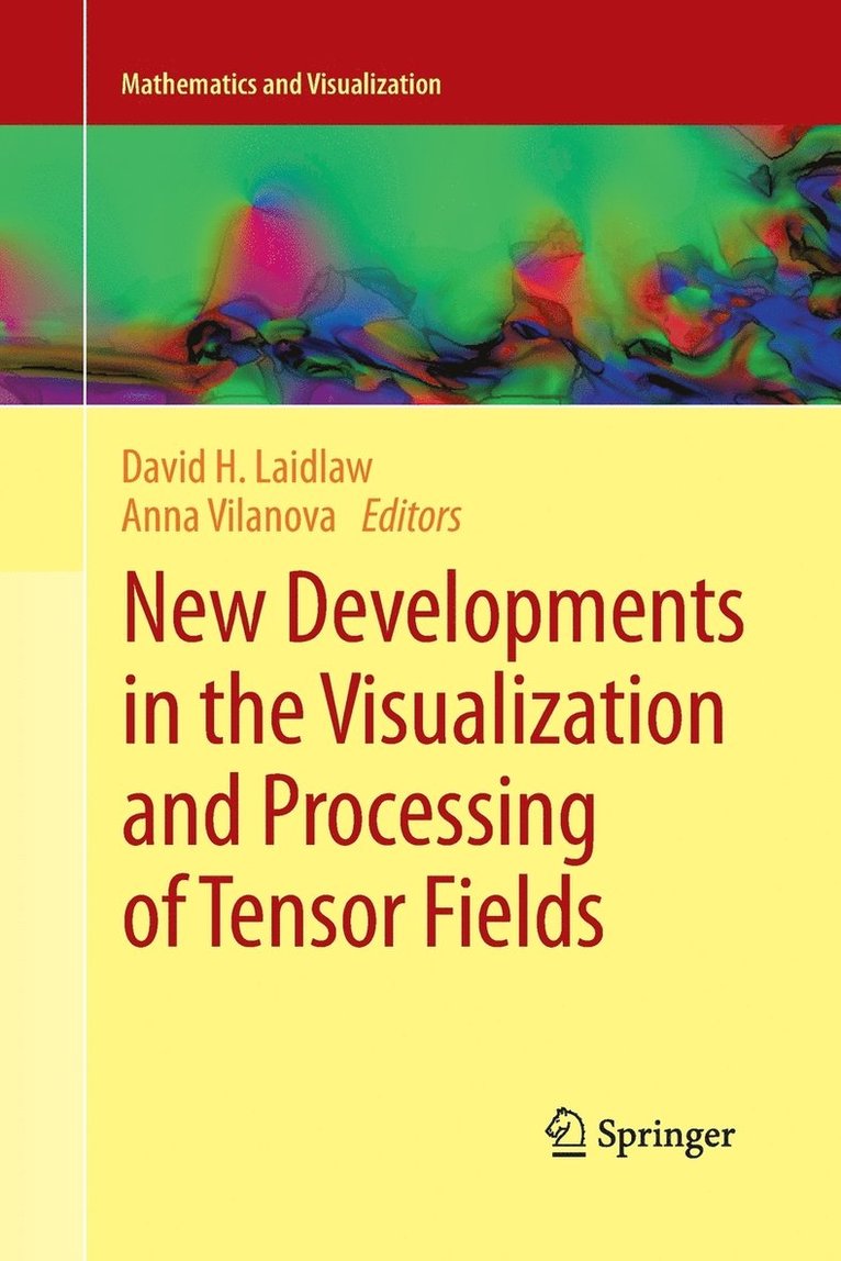 New Developments in the Visualization and Processing of Tensor Fields 1