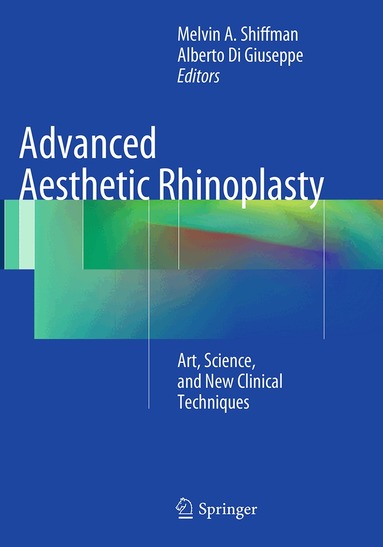 Melvin A. Shiffman, Alberto Di Giuseppe - Advanced Aesthetic Rhinoplasty, Häftad