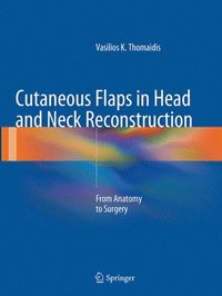 bokomslag Cutaneous Flaps in Head and Neck Reconstruction