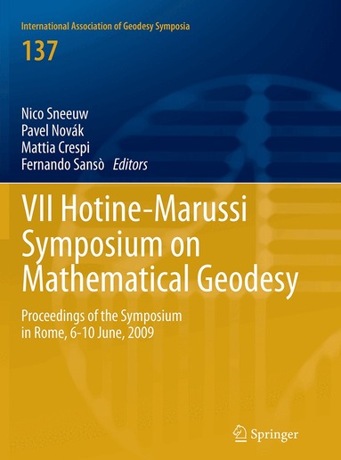 Nico Sneeuw, Pavel Novák, Mattia Crespi, Fernando Sansò - VII Hotine-Marussi Symposium on Mathematical Geodesy, Häftad
