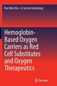 bokomslag Hemoglobin-Based Oxygen Carriers as Red Cell Substitutes and Oxygen Therapeutics