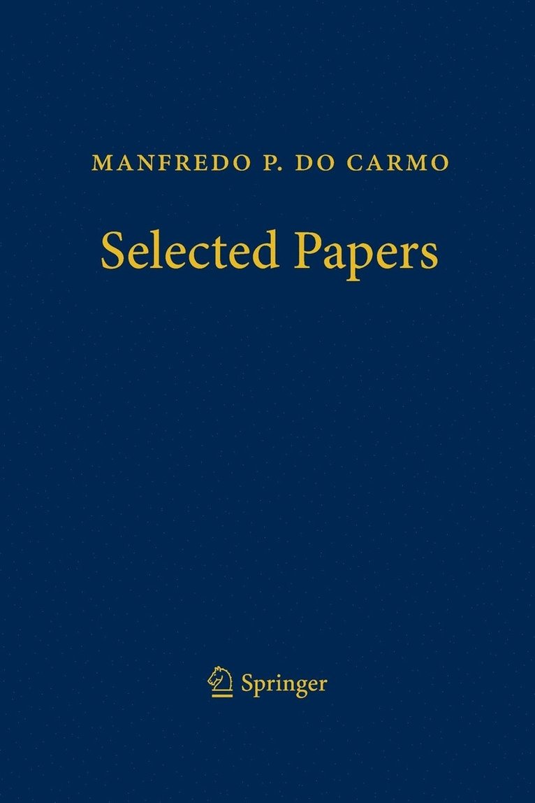 Manfredo P. do Carmo, Manfredo P. Do Carmo, Keti Tenenblat - Manfredo P. do Carmo – Selected Papers, Häftad