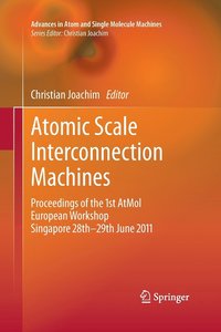 bokomslag Atomic Scale Interconnection Machines