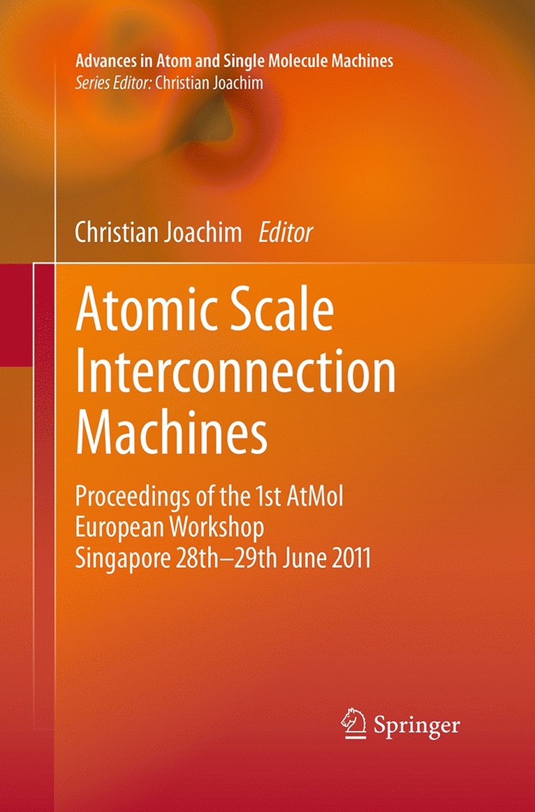 Christian Joachim - Atomic Scale Interconnection Machines, Häftad