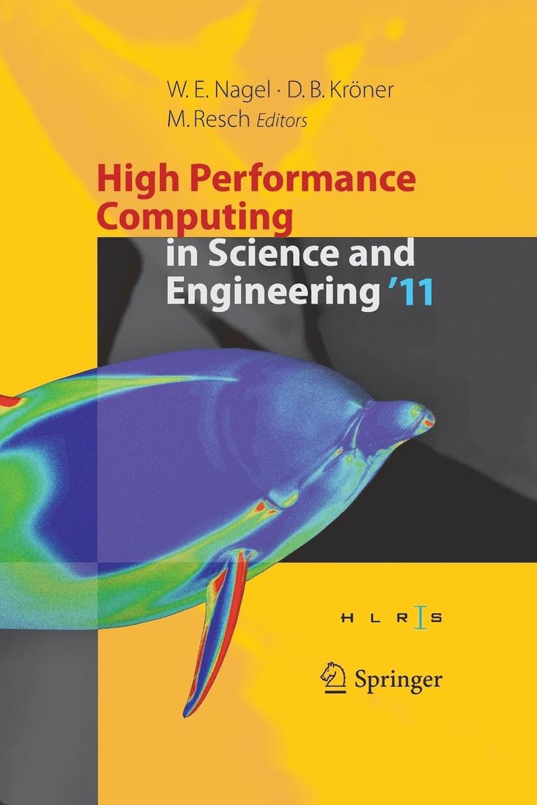 High Performance Computing in Science and Engineering '11 1