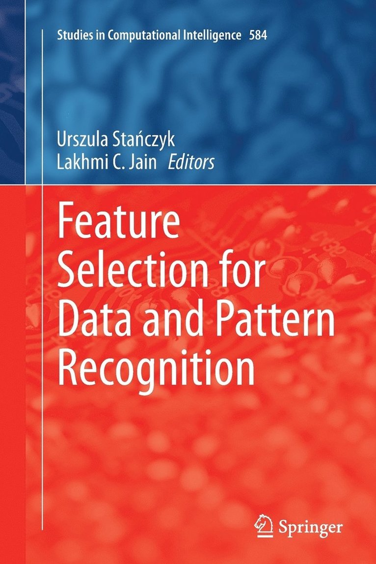 Feature Selection for Data and Pattern Recognition 1