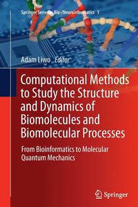 bokomslag Computational Methods to Study the Structure and Dynamics of Biomolecules and Biomolecular Processes