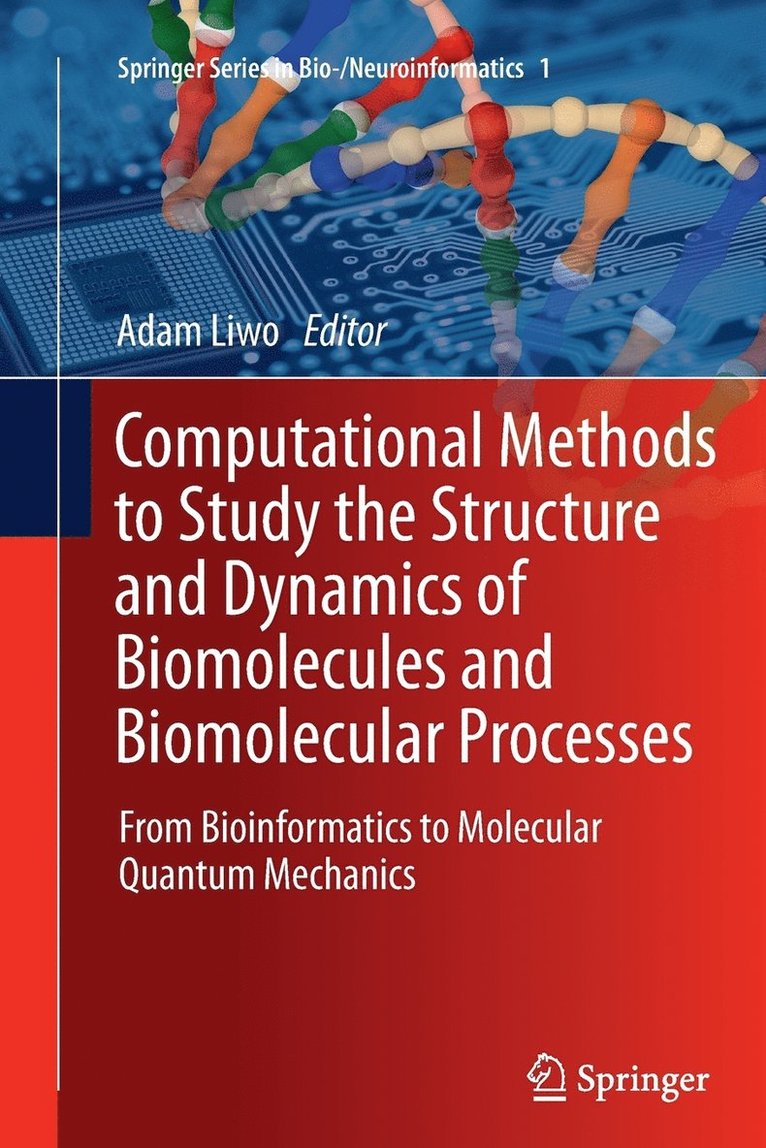 Adam Liwo - Computational Methods to Study the Structure and Dynamics of Biomolecules and Biomolecular Processes, Häftad