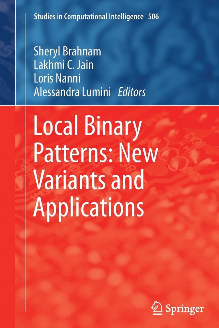 Local Binary Patterns: New Variants and Applications 1