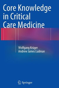 bokomslag Core Knowledge in Critical Care Medicine
