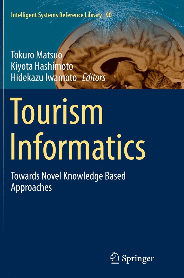 Tokuro Matsuo, Kiyota Hashimoto, Hidekazu Iwamoto - Tourism Informatics, Häftad