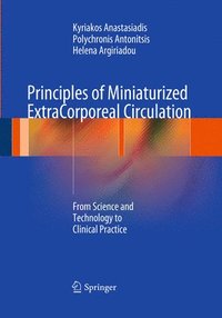 bokomslag Principles of Miniaturized ExtraCorporeal Circulation