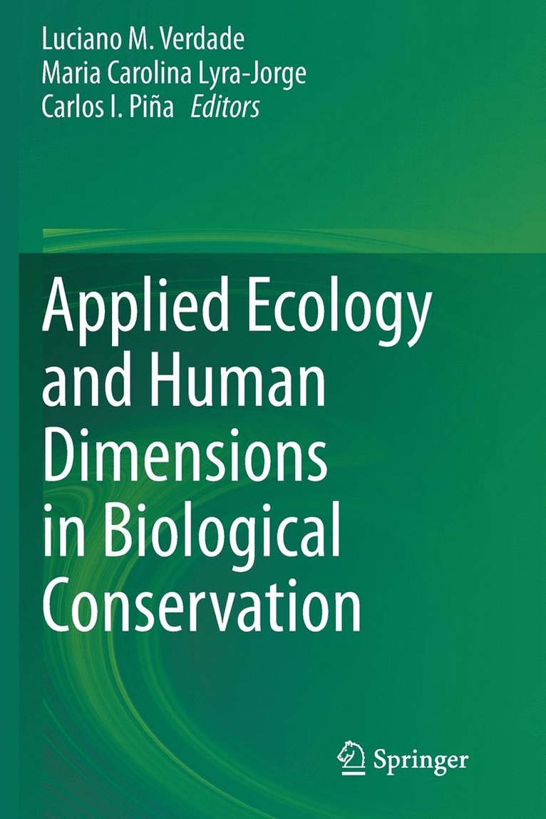 Applied Ecology and Human Dimensions in Biological Conservation 1