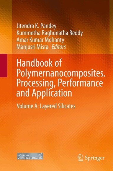 Jitendra K. Pandey, Kummetha Raghunatha Reddy, Amar Kumar Mohanty, Manjusri Misra - Handbook of Polymernanocomposites. Processing, Performance and Application, Häftad