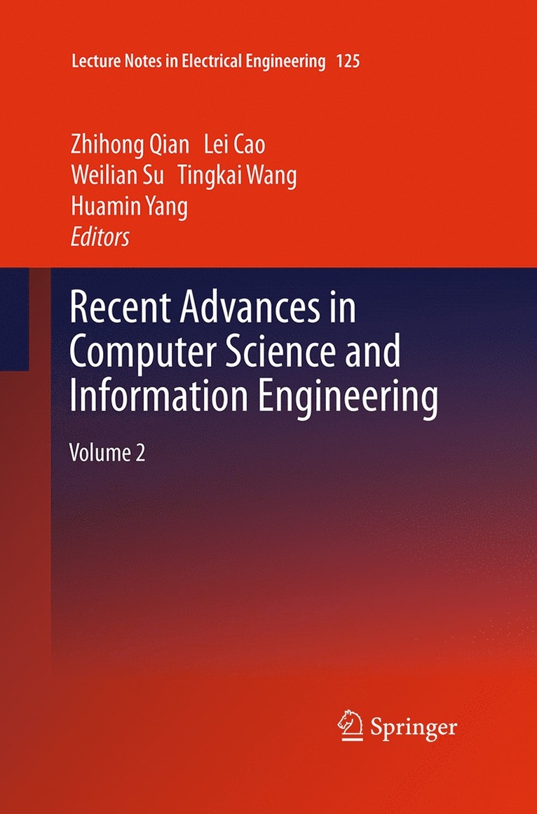 Zhihong Qian, Lei Cao, Weilian Su, Tingkai Wang, Huamin Yang - Recent Advances in Computer Science and Information Engineering, Häftad