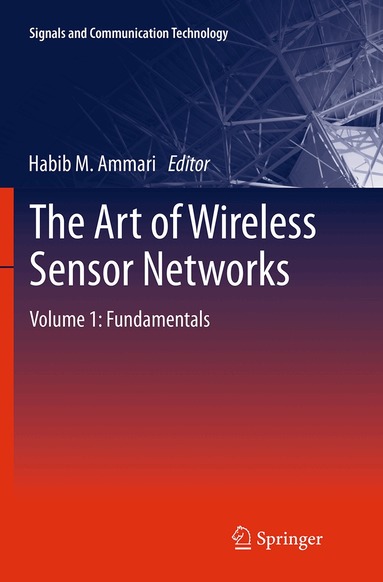 Habib M. Ammari - Art of Wireless Sensor Networks, Häftad