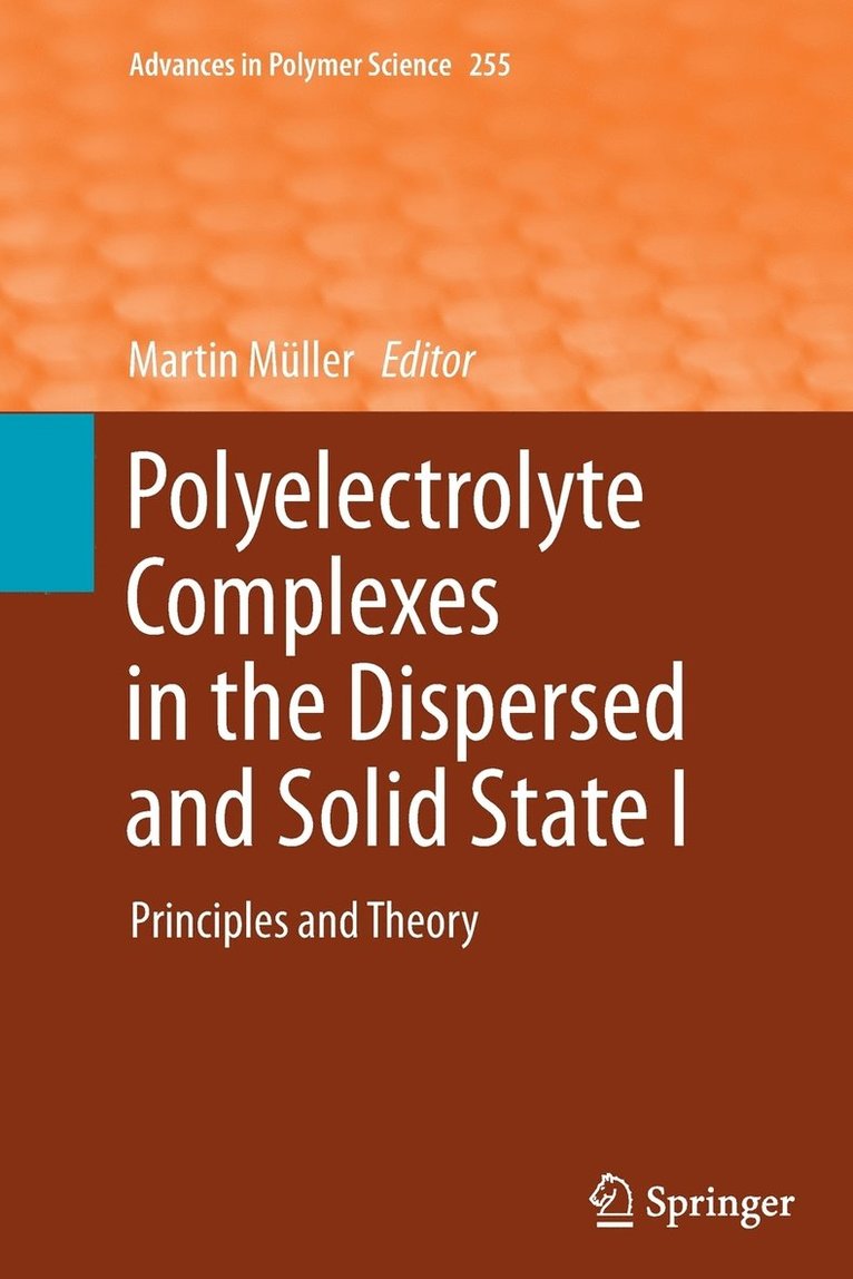 Martin Müller - Polyelectrolyte Complexes in the Dispersed and Solid State I, Häftad