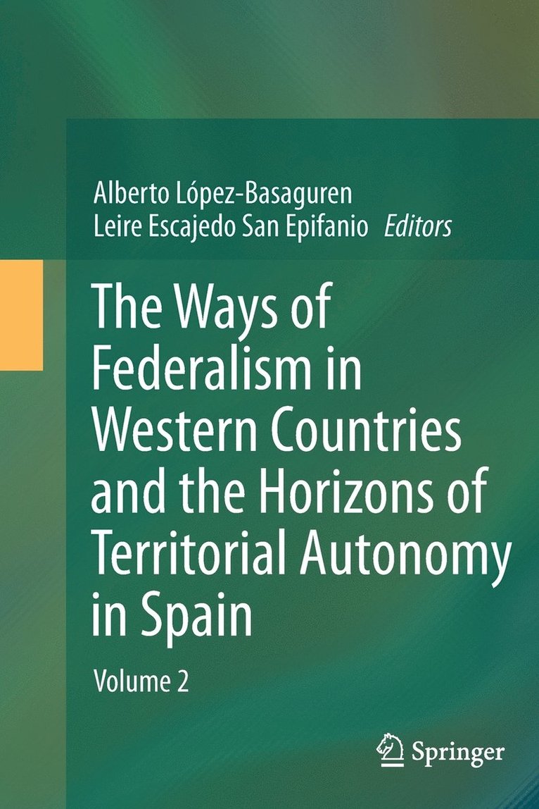 The Ways of Federalism in Western Countries and the Horizons of Territorial Autonomy in Spain 1