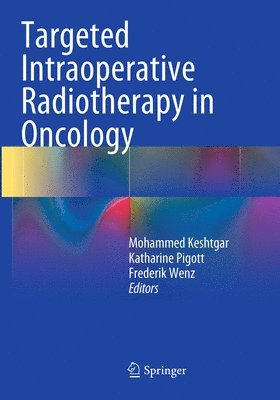 bokomslag Targeted Intraoperative Radiotherapy in Oncology