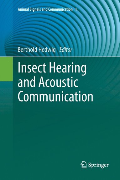 bokomslag Insect Hearing and Acoustic Communication