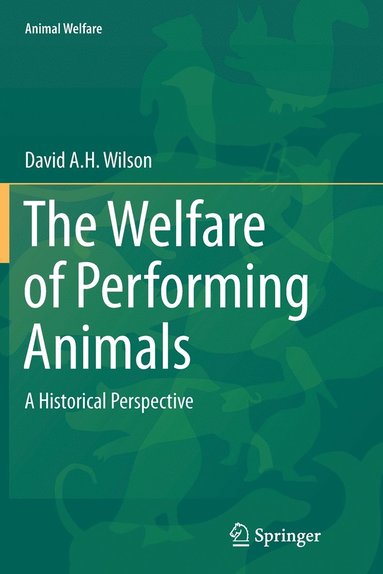 bokomslag The Welfare of Performing Animals