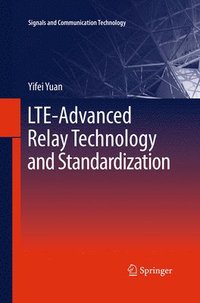 bokomslag LTE-Advanced Relay Technology and Standardization