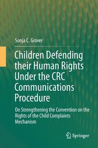 bokomslag Children Defending their Human Rights Under the CRC Communications Procedure