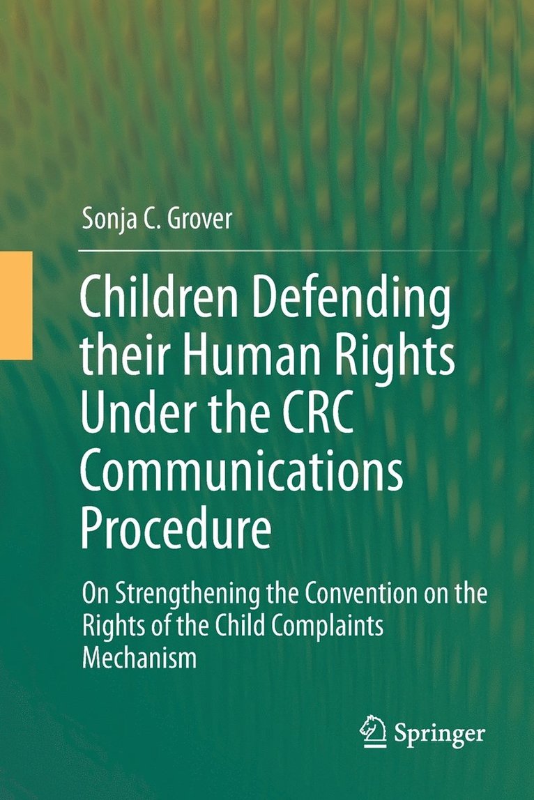 Children Defending their Human Rights Under the CRC Communications Procedure 1