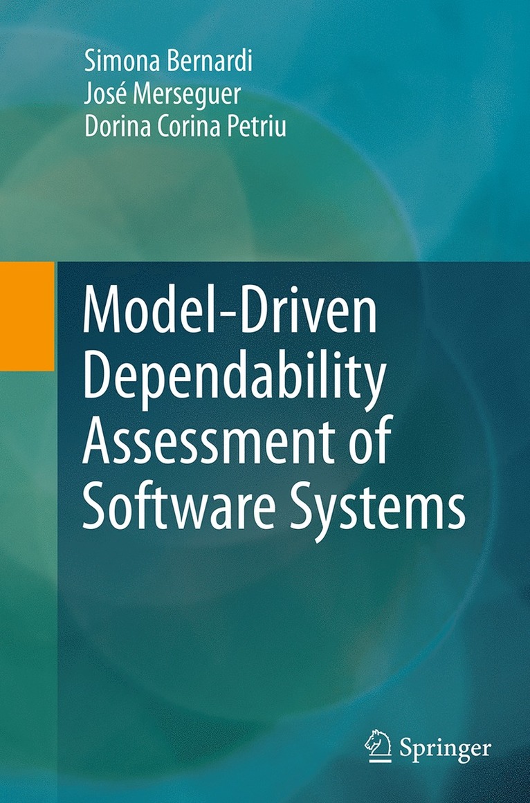 Simona Bernardi, José Merseguer, Dorina Corina Petriu, Dorina Corina Merseguer, José - Model-Driven Dependability Assessment of Software Systems, Häftad