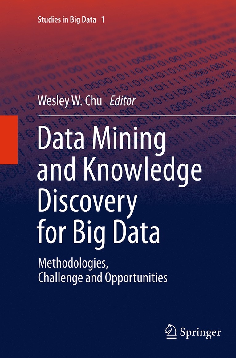 Wesley W. Chu - Data Mining and Knowledge Discovery for Big Data, Häftad
