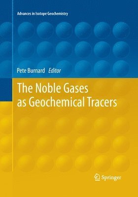 bokomslag The Noble Gases as Geochemical Tracers